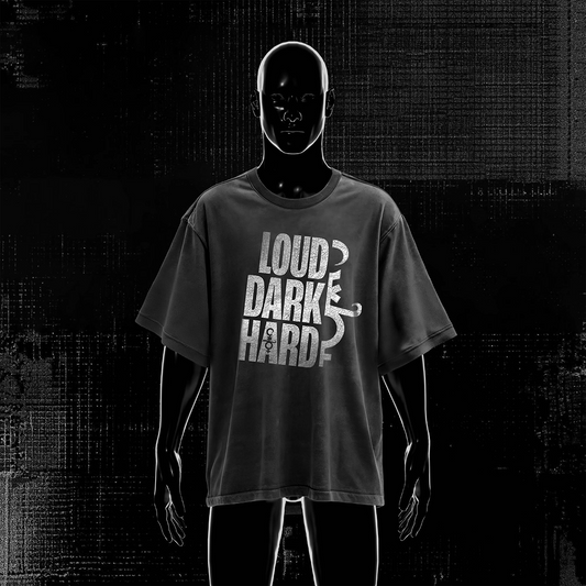 Loud Dark Hard Tee